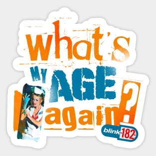 What's My Age Again? || Sticker